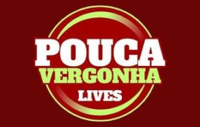 Pouca Vergonha: Lives