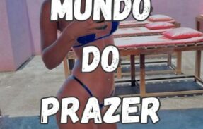 Mundo do prazer / Vazados 🔥