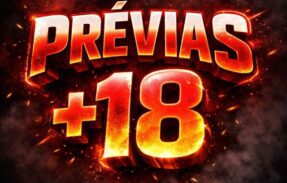 PRÉVIAS +18 ᴸᵘˣᴰᵒˡˡ